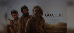 Aadujeevitham – The Goat Life